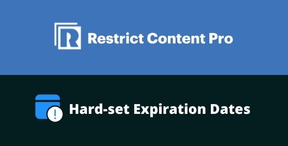 Restrict-Content-Pro-–-Hard-set-Expiration-Dates-gpl
