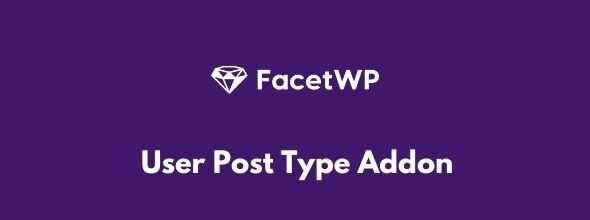 FacetWP-User-Post-Type-Addon-gpl