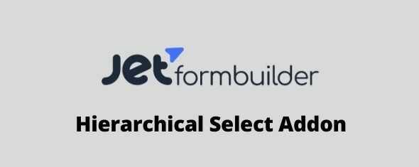 JetFormBuilder-ProHierarchical-Select-Addon-GPL