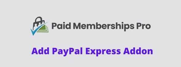 Paid-Memberships-Pro-Add-PayPal-Express-Addon-GPL