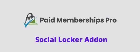 Paid-Memberships-Pro-Social-Locker-Addon-GPL