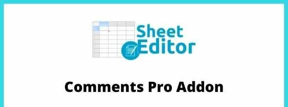 WP-Sheet-Editor-Comments-Pro-Addon-gpl
