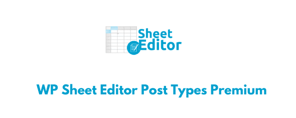 WP-Sheet-Editor-Post-Types-Premium-GPL