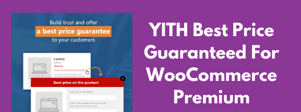 YITH-Best-Price-Guaranteed-For-WooCommerce-Premium-Real-GPL