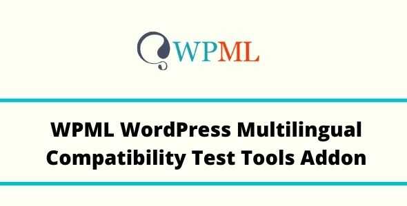 wpml-wordpress-multilingual-compatibility-test-tools-addon-Real-GPL-1