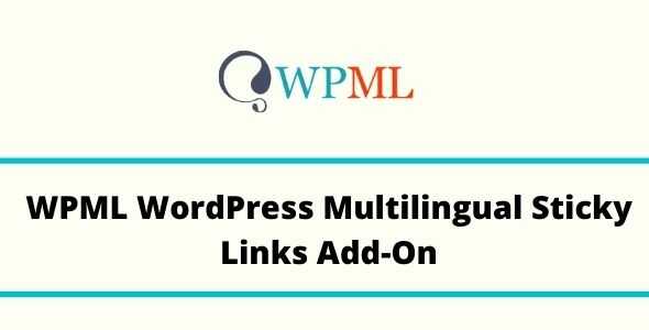 wpml-wordpress-multilingual-sticky-links-addon-real-gpl